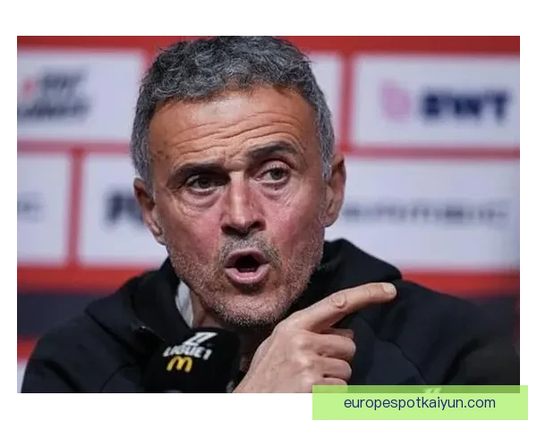 恩里克压迫结构解析：球队表现稳健，战术灵活性增强