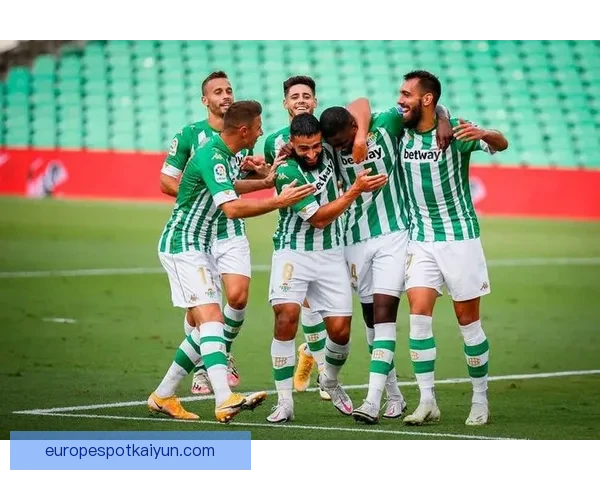 贝蒂斯今夏转会动态：引援策略聚焦中场补强与防线升级